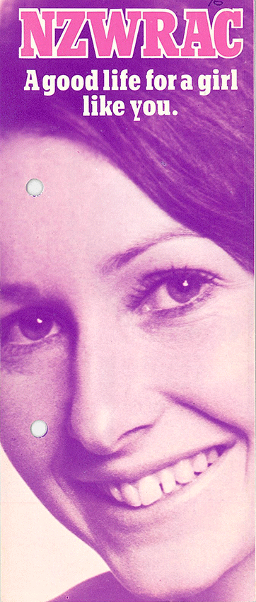 New Zealand Women’s Royal Army Corps This pre-integration recruitment brochure was used to recruit women for the New Zealand Women’s Royal Army Corps (NZWRAC).